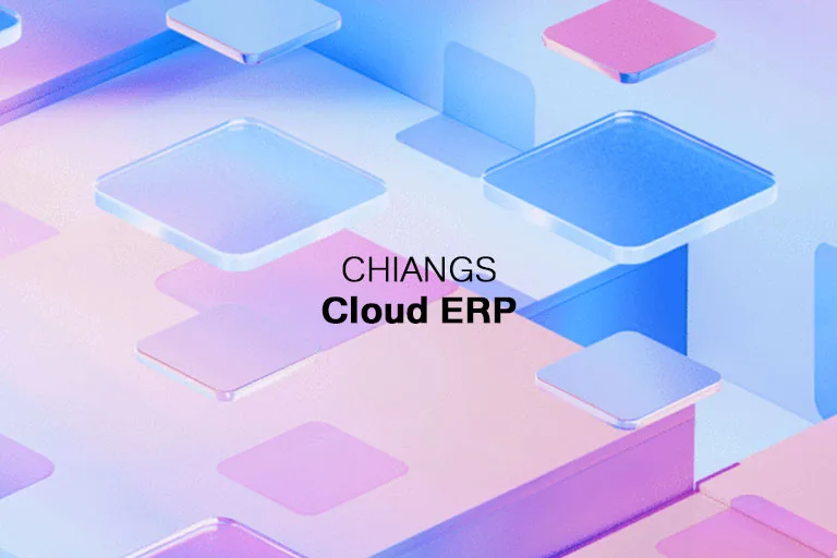 Read more about the article CHIANGS Cloud ERP 雲端系統｜製造業 ERP 即時整合、透明化管理